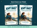 Zwei Cover zur Wahl: KOPF VOLL? mit Mädchen und mit Junge, Aquarell am See mit goldenem Kompassstern – innen gleich (FLITCH)