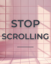 Stop Scrolling – minimalistisches Poster zum Ausdrucken (FLITCH Focus Mode On)