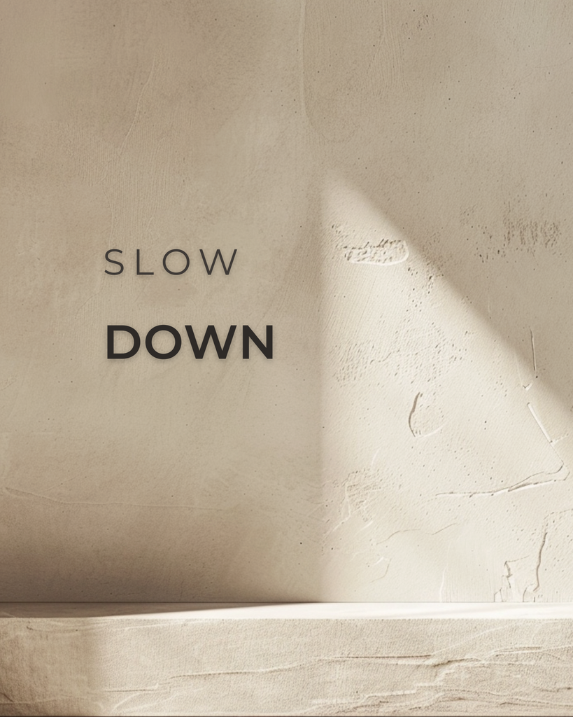 Slow Down – minimalistisches Poster zum Ausdrucken (FLITCH Calm & Soft)